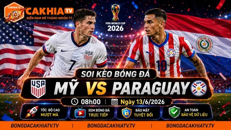 Soi Kèo Bóng Đá Mỹ vs Paraguay, 08h00 Ngày 13/6/2026
