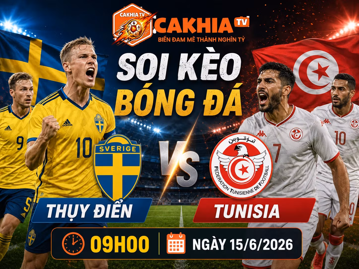 Soi Kèo Bóng Đá Thụy Điển vs Tunisia, 09h00 Ngày 15/6/2026