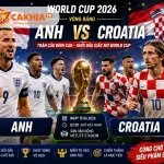 Soi Kèo Bóng Đá Anh vs Croatia, 03h00 Ngày 18/6/2026