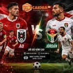 Soi Kèo Bóng Đá Áo vs Jordan, 11h00 Ngày 17/6/2026